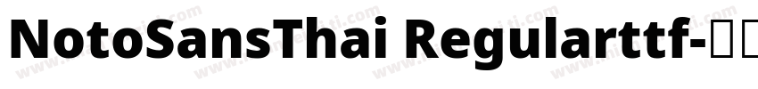 NotoSansThai Regularttf字体转换